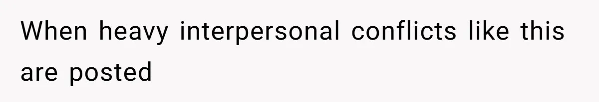 Parents Expect Daughter To Become Disabled Sister’s Lifetime Guardian, She Demands Full Inheritance When heavy interpersonal conflicts like this are posted