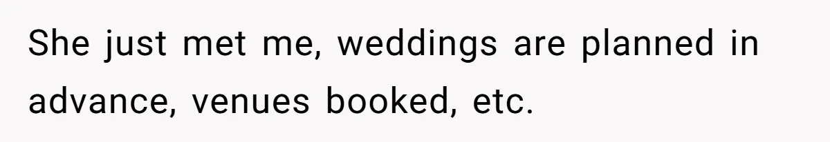 “You Can’t Sit With Us”: Office Mean Girls Panic After Boss Sees Through Their Exclusion She just met me, weddings are planned in advance, venues booked, etc.