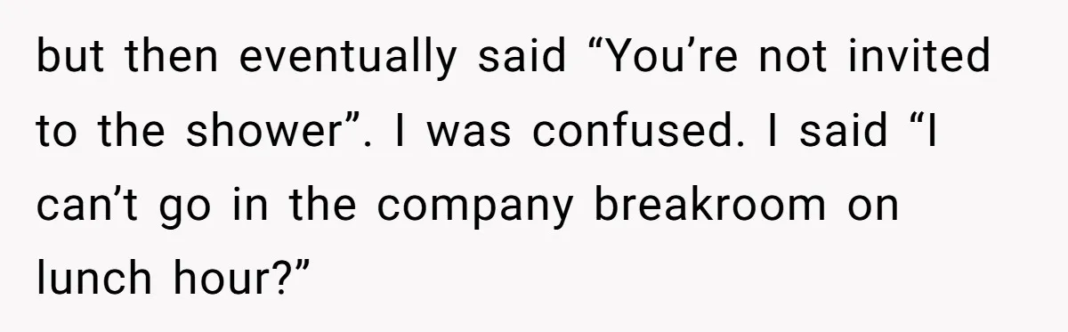“You Can’t Sit With Us”: Office Mean Girls Panic After Boss Sees Through Their Exclusion but then eventually said “You’re not invited to the shower”. I was confused. I said “I can’t go in the company breakroom on lunch hour?”
