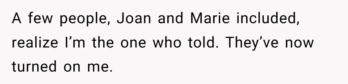 “You Can’t Sit With Us”: Office Mean Girls Panic After Boss Sees Through Their Exclusion A few people, Joan and Marie included, realize I’m the one who told. They’ve now turned on me.