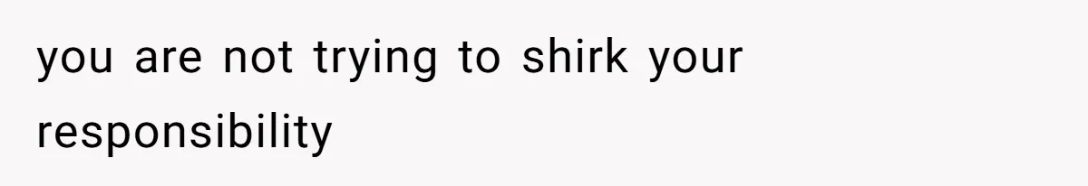Parents Expect Daughter To Become Disabled Sister’s Lifetime Guardian, She Demands Full Inheritance you are not trying to shirk your responsibility