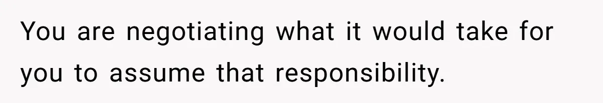Parents Expect Daughter To Become Disabled Sister’s Lifetime Guardian, She Demands Full Inheritance You are negotiating what it would take for you to assume that responsibility.
