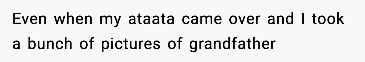 Husband Refuses To Hold Newborn, Claims Baby Isn’t His—Wife Drops A Brutal Truth Bomb Even when my ataata came over and I took a bunch of pictures of grandfather
