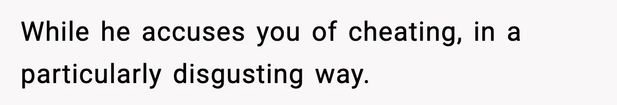 Husband Refuses To Hold Newborn, Claims Baby Isn’t His—Wife Drops A Brutal Truth Bomb While he accuses you of cheating, in a particularly disgusting way.