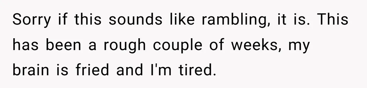 Girlfriend Demands He Evict His Roommate Over Suspicious Scars and Instantly Regrets It Sorry if this sounds like rambling, it is. This has been a rough couple of weeks, my brain is fried and I'm tired.