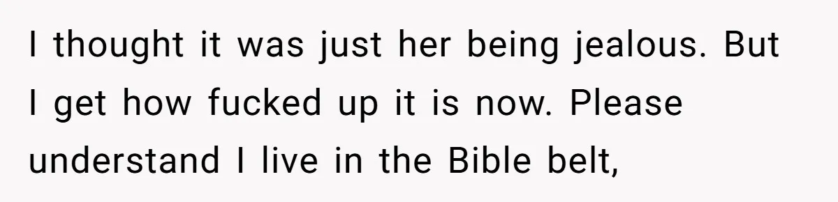 Girlfriend Demands He Evict His Roommate Over Suspicious Scars and Instantly Regrets It I thought it was just her being jealous. But I get how fucked up it is now. Please understand I live in the Bible belt,