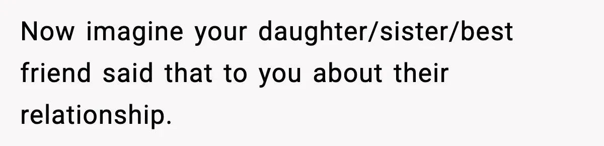 Doctor Warns Pregnant Woman Of High-Risk Condition, Her Husband Still Thinks He Knows Better Now imagine your daughter/sister/best friend said that to you about their relationship.