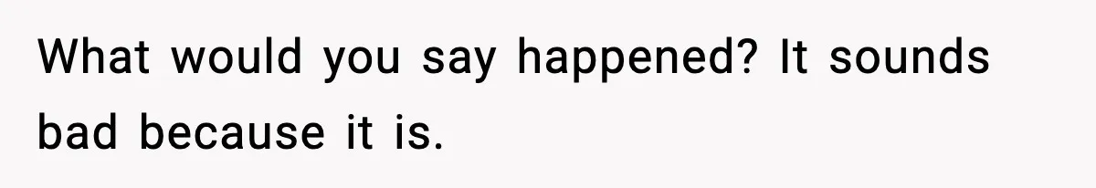 Doctor Warns Pregnant Woman Of High-Risk Condition, Her Husband Still Thinks He Knows Better What would you say happened? It sounds bad because it is.