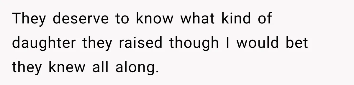 Wife Cheats For Eight Years, Then Accuses Husband Of “Blindsiding” Her With Divorce They deserve to know what kind of daughter they raised though I would bet they knew all along.