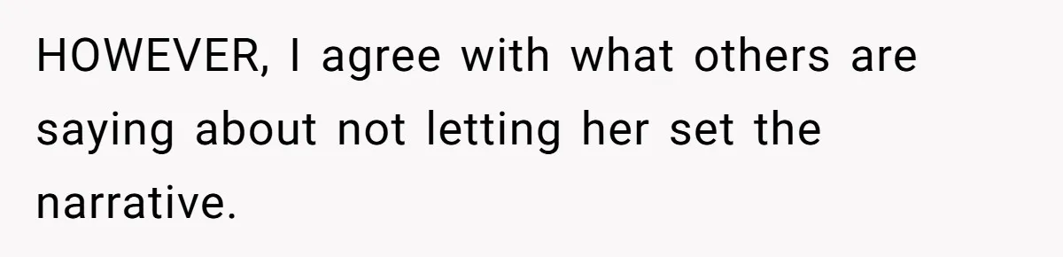 Wife Cheats For Eight Years, Then Accuses Husband Of “Blindsiding” Her With Divorce HOWEVER, I agree with what others are saying about not letting her set the narrative.