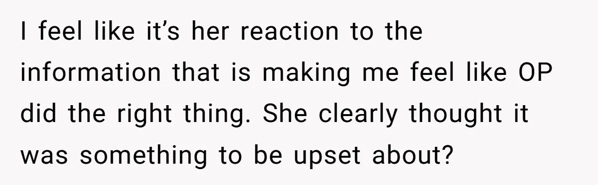 Fellow Employee Destroys Coworker’s Double Life After One Simple Grocery Run I feel like it’s her reaction to the information that is making me feel like OP did the right thing. She clearly thought it was something to be upset about?