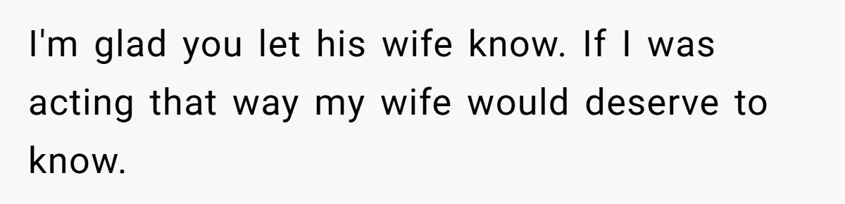 Fellow Employee Destroys Coworker’s Double Life After One Simple Grocery Run I'm glad you let his wife know. If I was acting that way my wife would deserve to know.