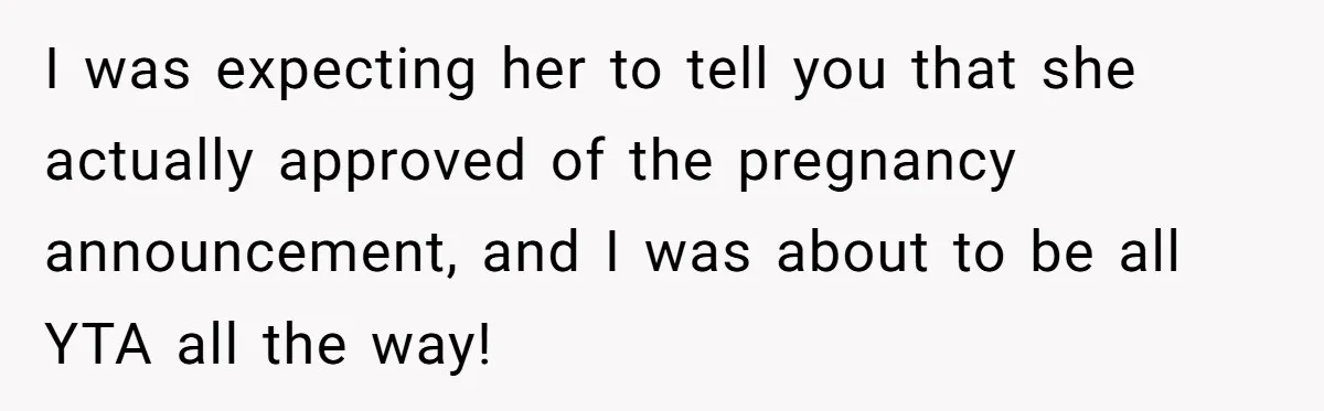 Aunt Claps As Pregnant Niece Gets Booed At Sister’s Wedding, Then Tells Her To Grow Up I was expecting her to tell you that she actually approved of the pregnancy announcement, and I was about to be all YTA all the way!