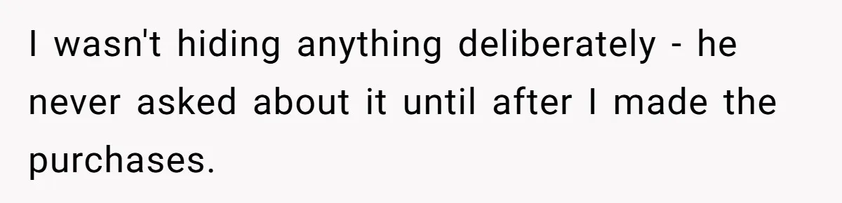Wife Drops $5K On Gaming Gear, Husband Calls It “Financial Infidelity” And Wants Her To Return It I wasn't hiding anything deliberately - he never asked about it until after I made the purchases.