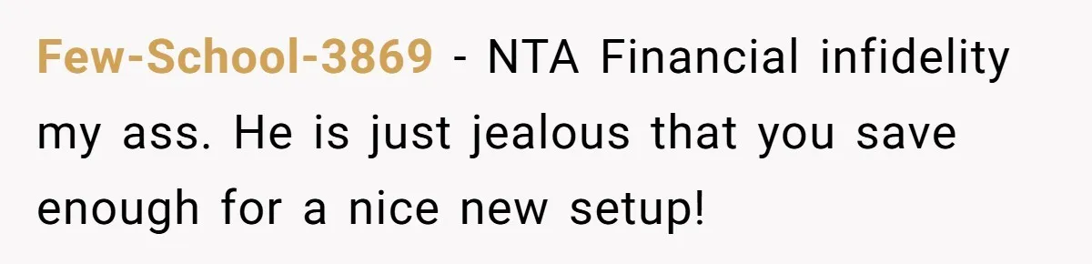 Wife Drops $5K On Gaming Gear, Husband Calls It “Financial Infidelity” And Wants Her To Return It Few-School-3869 − NTA Financial infidelity my ass. He is just jealous that you save enough for a nice new setup!