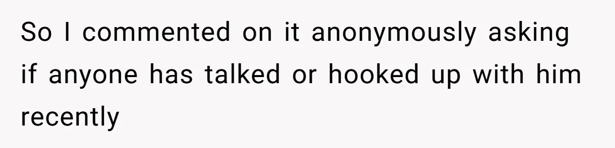 Girlfriend Uncovers Boyfriend Cheating On Warning Group, His Attitude At Her For Exposing Him Shocks Back So I commented on it anonymously asking if anyone has talked or hooked up with him recently