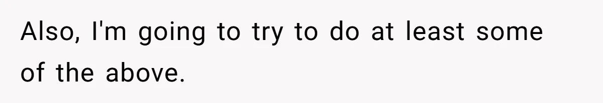 Wife Drops $5K On Gaming Gear, Husband Calls It “Financial Infidelity” And Wants Her To Return It Also, I'm going to try to do at least some of the above.