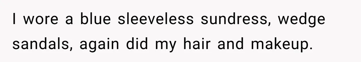 Wife Drops $5K On Gaming Gear, Husband Calls It “Financial Infidelity” And Wants Her To Return It I wore a blue sleeveless sundress, wedge sandals, again did my hair and makeup.