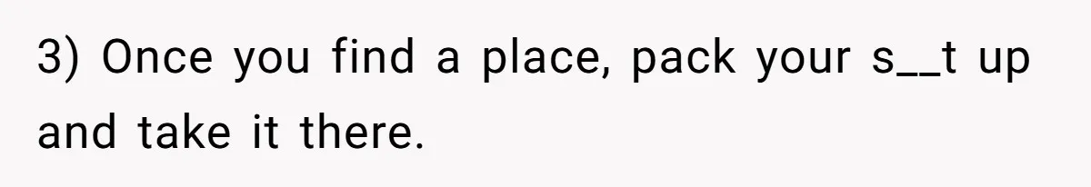 Girlfriend Uncovers Boyfriend Cheating On Warning Group, His Attitude At Her For Exposing Him Shocks Back 3) Once you find a place, pack your s__t up and take it there.