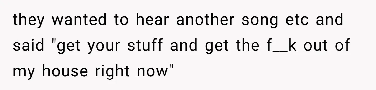 Dad Kicks Parents Out After They Mock His Daughter’s Piano Performance they wanted to hear another song etc and said "get your stuff and get the f__k out of my house right now"