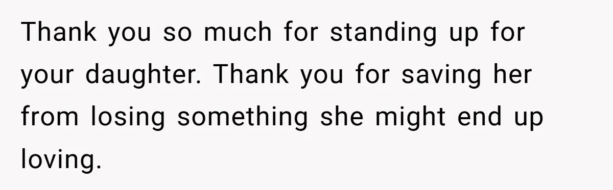 Dad Kicks Parents Out After They Mock His Daughter’s Piano Performance Thank you so much for standing up for your daughter. Thank you for saving her from losing something she might end up loving.