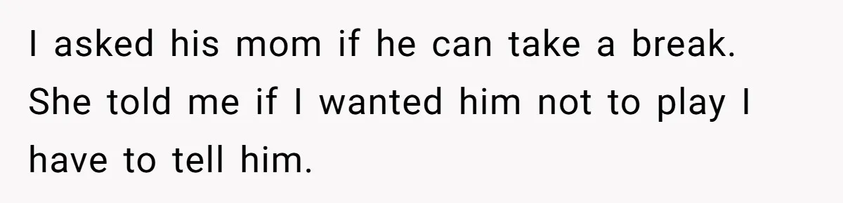 Divorced Dad Who Hates Sports Demands Son Quit Teams To Free Up Their Rare Weekends Together I asked his mom if he can take a break. She told me if I wanted him not to play I have to tell him.
