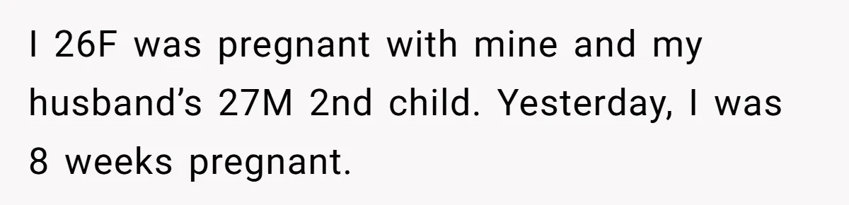 Husband Says Wife’s Miscarriage ‘Ruined His Birthday’ - She Finally Calls Him a Disgrace I 26F was pregnant with mine and my husband’s 27M 2nd child. Yesterday, I was 8 weeks pregnant.