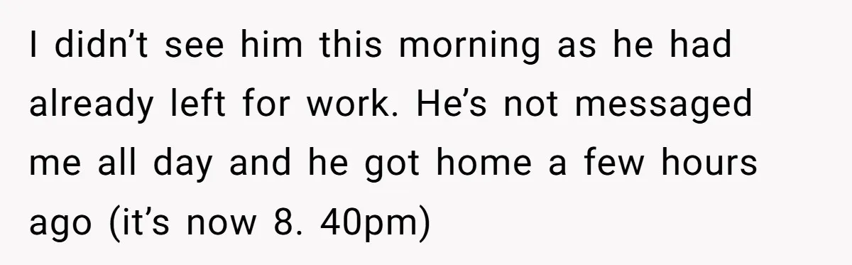 Husband Says Wife’s Miscarriage ‘Ruined His Birthday’ - She Finally Calls Him a Disgrace I didn’t see him this morning as he had already left for work. He’s not messaged me all day and he got home a few hours ago (it’s now 8....