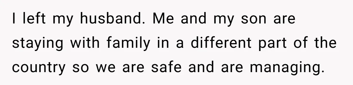 Husband Says Wife’s Miscarriage ‘Ruined His Birthday’ - She Finally Calls Him a Disgrace I left my husband. Me and my son are staying with family in a different part of the country so we are safe and are managing.