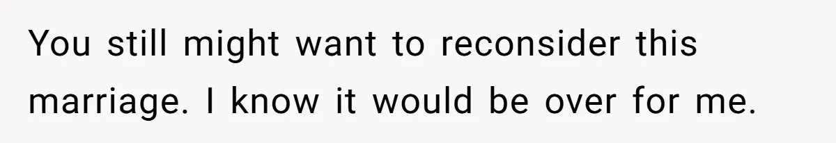Husband Says Wife’s Miscarriage ‘Ruined His Birthday’ - She Finally Calls Him a Disgrace You still might want to reconsider this marriage. I know it would be over for me.