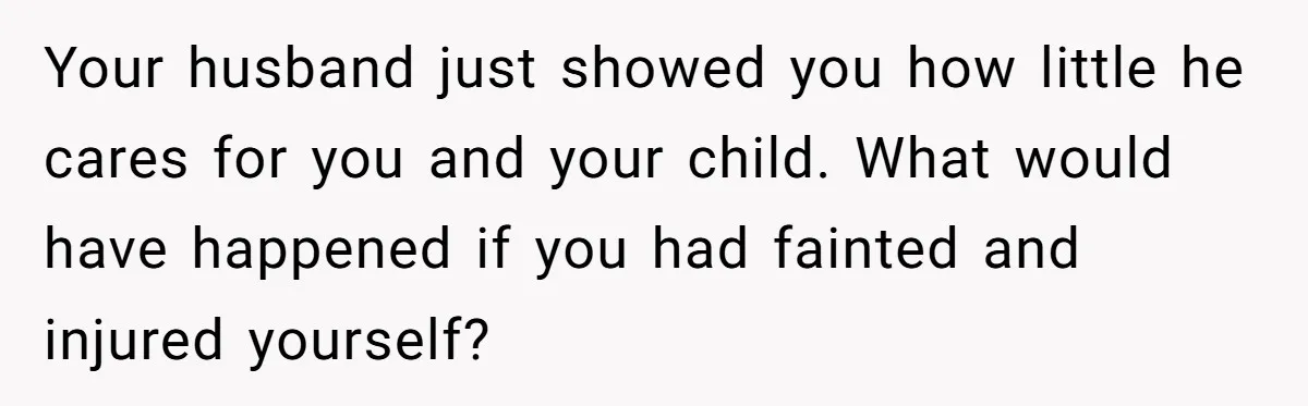 Husband Says Wife’s Miscarriage ‘Ruined His Birthday’ - She Finally Calls Him a Disgrace Your husband just showed you how little he cares for you and your child. What would have happened if you had fainted and injured yourself?