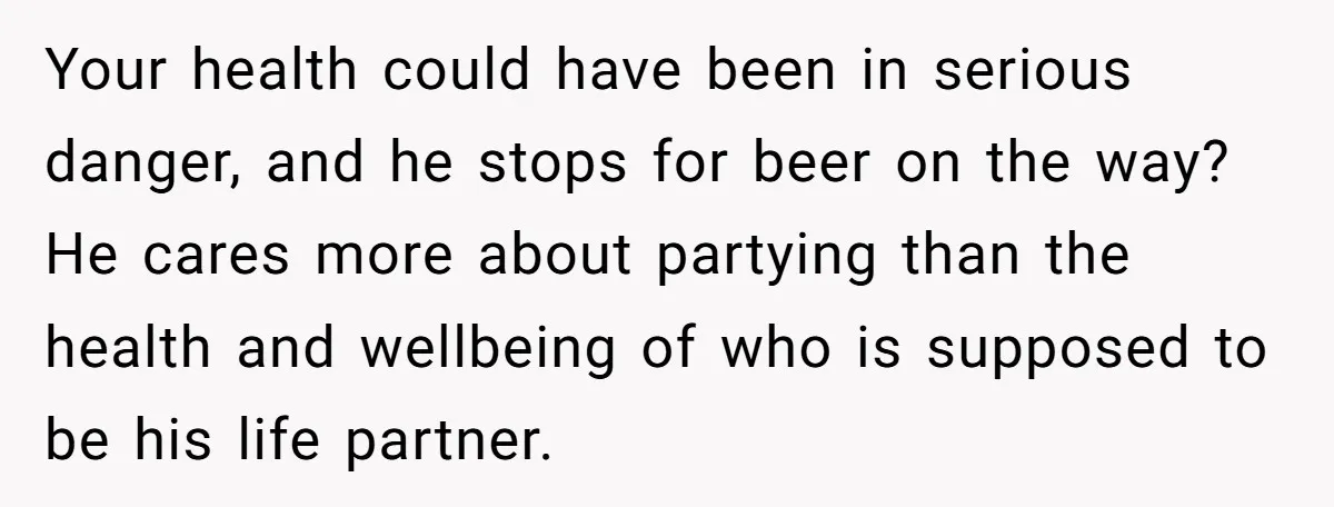 Husband Says Wife’s Miscarriage ‘Ruined His Birthday’ - She Finally Calls Him a Disgrace Your health could have been in serious danger, and he stops for beer on the way? He cares more about partying than the health and wellbeing of who is supposed...