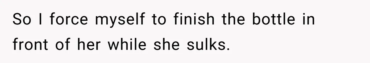 Child Returns Home For Christmas And Teaches Mom A Wholesome Lesson About Sharing Wine So I force myself to finish the bottle in front of her while she sulks.