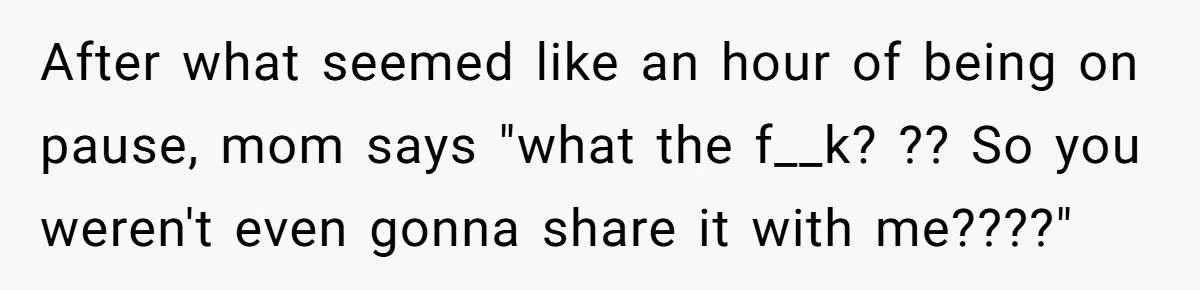 Child Returns Home For Christmas And Teaches Mom A Wholesome Lesson About Sharing Wine After what seemed like an hour of being on pause, mom says "what the f__k? ?? So you weren't even gonna share it with me????"