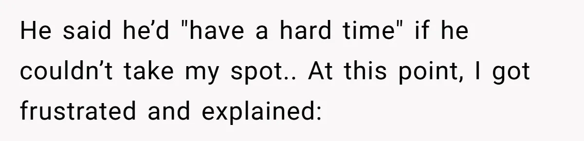 Fan Waits 13 Hours for Front Row - Tall Stranger Claims ‘Disability’ to Steal Her Spot He said he’d "have a hard time" if he couldn’t take my spot.. At this point, I got frustrated and explained:
