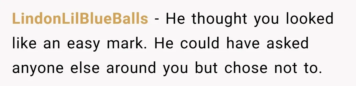 Fan Waits 13 Hours for Front Row - Tall Stranger Claims ‘Disability’ to Steal Her Spot LindonLilBlueBalls − He thought you looked like an easy mark. He could have asked anyone else around you but chose not to.