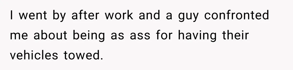 Homeowner Discovers Neighbors Parked Three Cars Inside Unfinished Garage And Takes Action Immediately I went by after work and a guy confronted me about being as ass for having their vehicles towed.