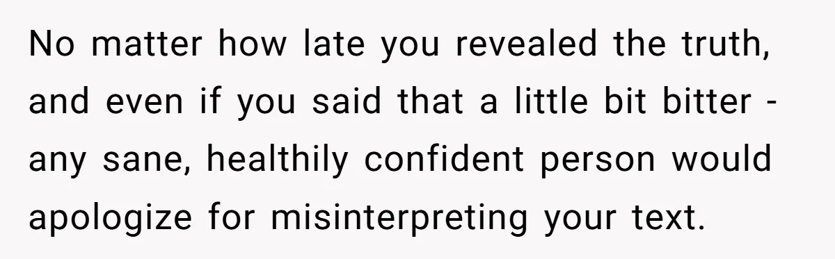 Man Spends 20 Minutes Mansplaining Legal Research - Then Learns He’s Explaining It to the Woman Who Wrote It No matter how late you revealed the truth, and even if you said that a little bit bitter - any sane, healthily confident person would apologize for misinterpreting your text.