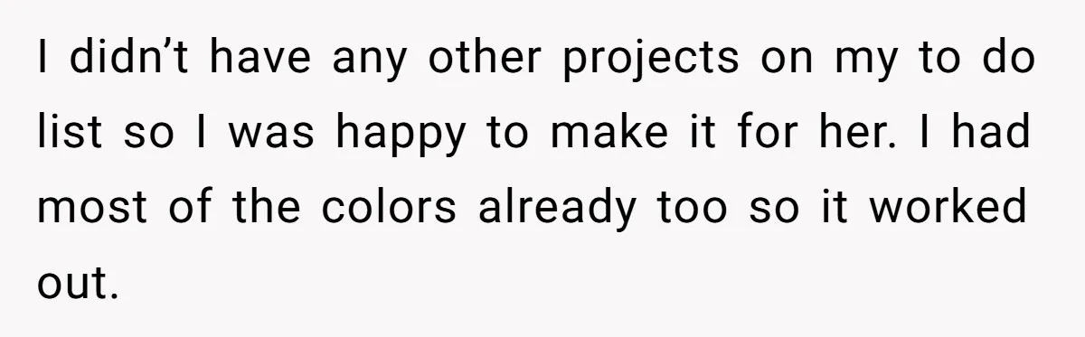 She Spent Weeks Crocheting a Blanket - Then Her Sister-in-Law Demanded She “Fix” It I didn’t have any other projects on my to do list so I was happy to make it for her. I had most of the colors already too so it...