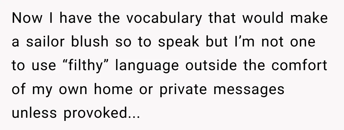 Nosy Older Woman Reads Stranger’s Private Texts On Train And Gets Brutal Four-Word Reality Check Now I have the vocabulary that would make a sailor blush so to speak but I’m not one to use “filthy” language outside the comfort of my own home or...