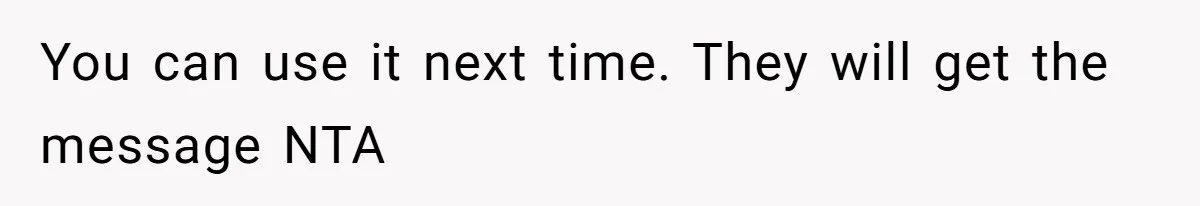 Nosy Older Woman Reads Stranger’s Private Texts On Train And Gets Brutal Four-Word Reality Check You can use it next time. They will get the message NTA