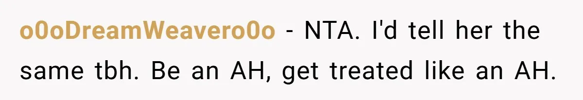 Nosy Older Woman Reads Stranger’s Private Texts On Train And Gets Brutal Four-Word Reality Check o0oDreamWeavero0o − NTA. I'd tell her the same tbh. Be an AH, get treated like an AH.