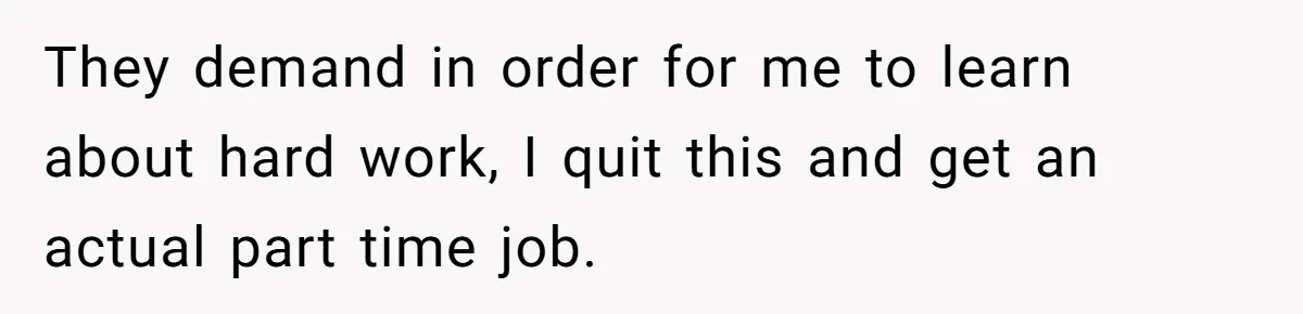 Teen Turns Thrift Shopping Into Easy Cash Flow, Parents Demand He Trades It For Real Hardship They demand in order for me to learn about hard work, I quit this and get an actual part time job.