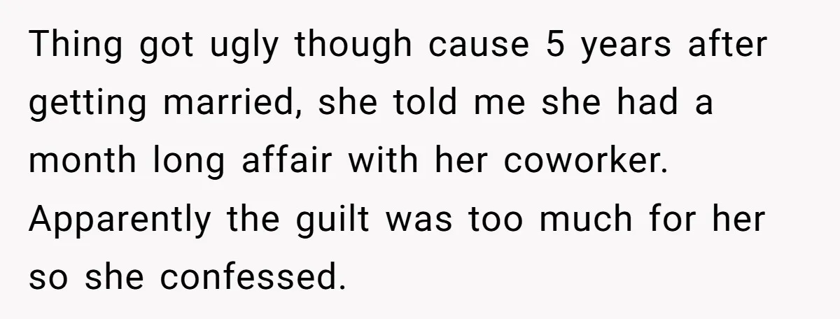 He Returned to His Dying Ex-Wife After 10 Years - And Found a Peace He Didn’t Expect Thing got ugly though cause 5 years after getting married, she told me she had a month long affair with her coworker. Apparently the guilt was too much for her...