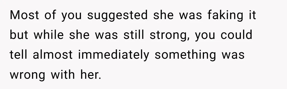 He Returned to His Dying Ex-Wife After 10 Years - And Found a Peace He Didn’t Expect Most of you suggested she was faking it but while she was still strong, you could tell almost immediately something was wrong with her.