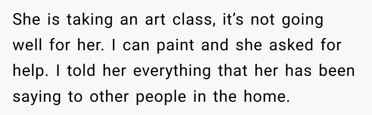 Dad Serves Daughter Her Own Condescending Words To Teach Respect, Leaving Her Silent And Furious She is taking an art class, it’s not going well for her. I can paint and she asked for help. I told her everything that her has been saying to...