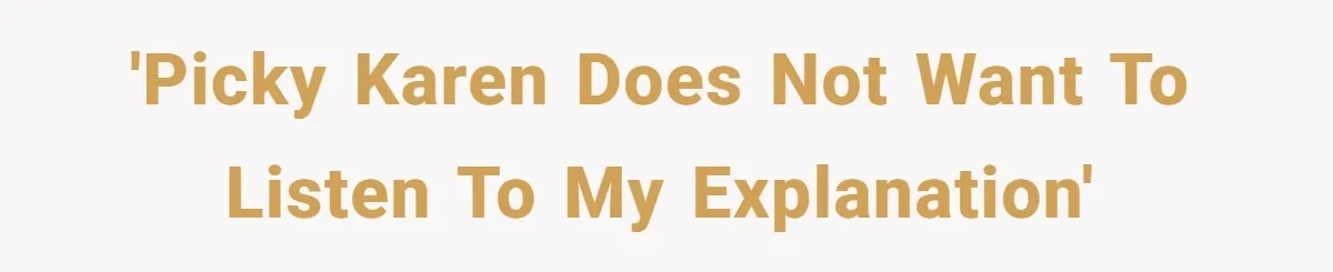 Server Tries To Save Customer $20, Customer Insists On Overpaying For Empty Quesadillas Anyway 'Picky Karen does not want to listen to my explanation'