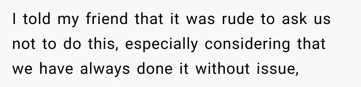 New Couple Melts Down at Dinner After Parents Order Takeout for Their Own Kids I told my friend that it was rude to ask us not to do this, especially considering that we have always done it without issue,