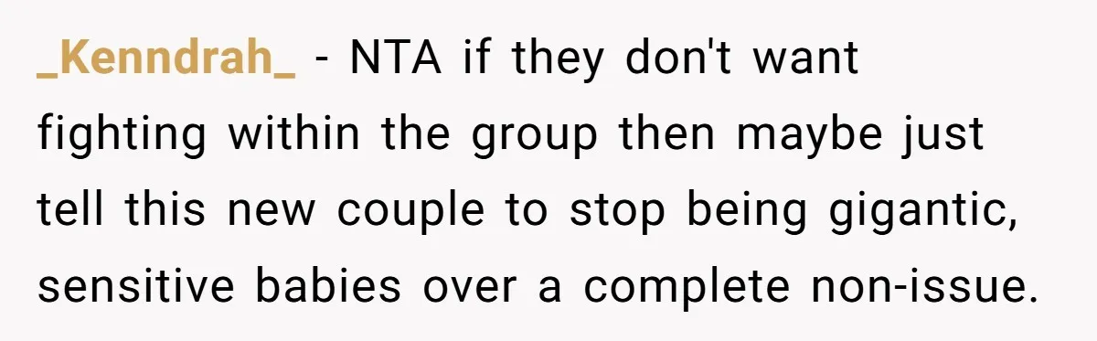 New Couple Melts Down at Dinner After Parents Order Takeout for Their Own Kids _Kenndrah_ − NTA if they don't want fighting within the group then maybe just tell this new couple to stop being gigantic, sensitive babies over a complete non-issue.