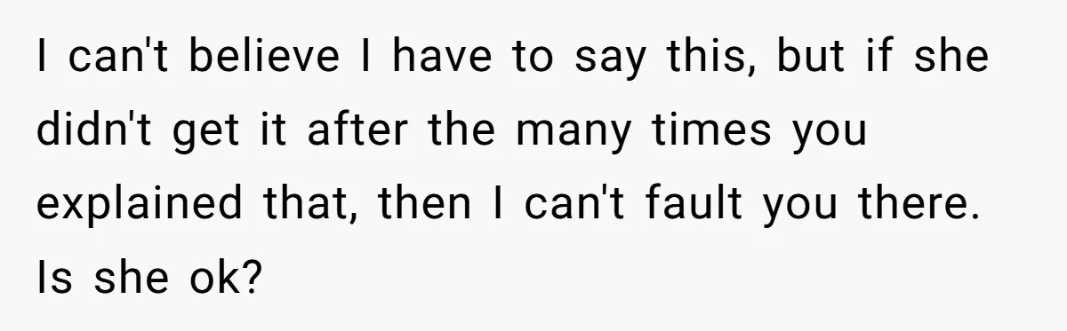 Wife Still Doesn’t Get Why Movies Have Black Bars, Husband Lets Her Look Foolish In Front Of Friends I can't believe I have to say this, but if she didn't get it after the many times you explained that, then I can't fault you there. Is she ok?
